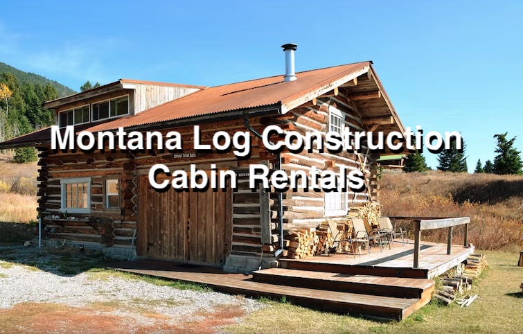 Montana Log Cabins For Rent